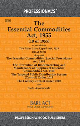Essential Commodities Act 1955 As Amended By Farm Laws Repeal Act 2021
