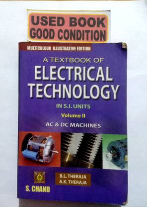 A Textbook Of Electrical Technology. Volume-Ii Ac & Dc Machines (Old Book)