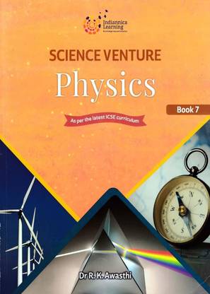 Icse Science Venture Physics - Class 7