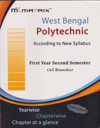 Mx Matrix West Bengal Polytechnic According To New Syllabus (First Year Second Semester) [all Branches]