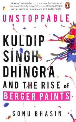 Unstoppable: Kuldip Singh Dhingra And The Rise Of Berger Paints