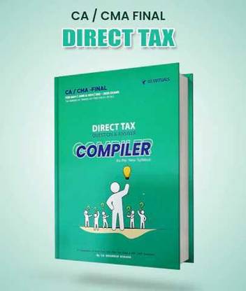 MakeMyDelivery CA / CMA Final Direct Tax Compiler By CA Bhanwar Borana Applicable For May 2023 Exam