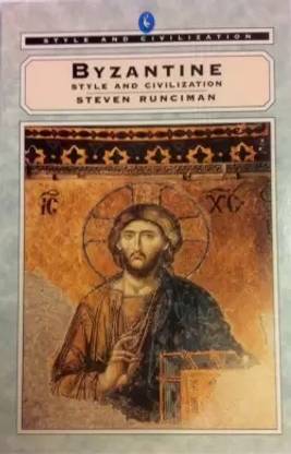 Byzantine (Style And Civilization)