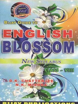 Bijay Guide To English Blossom For Class-8 By D. K. Chatterjee & N. K. Mishra