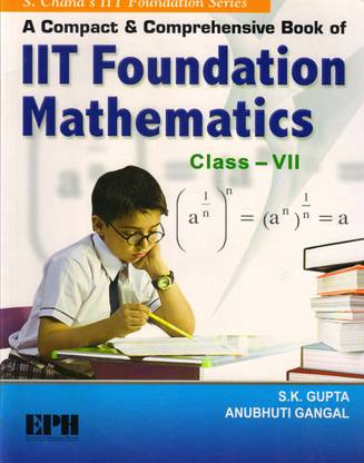 S. Chand's IIT FOUNDATION MATHEMATICS For Class - 7