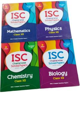 Isc Chapterwise Solved Papers MATHE+CHEMI+PHYSIC+BIO CLASS XII