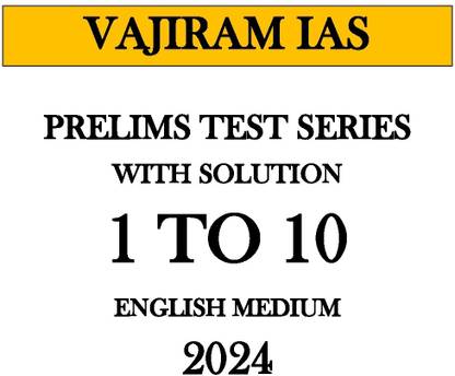 Vajiram Ias Prelims Test Series 1 To 10 English Medium 2024