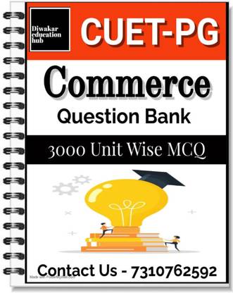 CUET-PG Commerce Chapter Wise Question Bank Book 3000+ MCQ With Explanation As Per Updated Syllabus