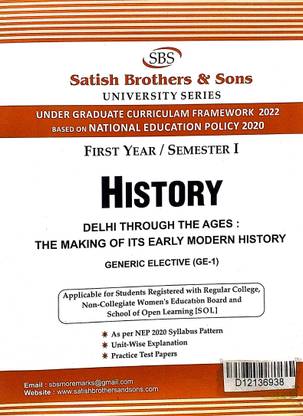 SBS Delhi University Generic Elective 1st Year History GE 1 (Delhi Through The Ages The Making Of Its Early Modern History) Semester 1 UGCF/NEP Past Year Papers Applicable Regular SOL NCWEB