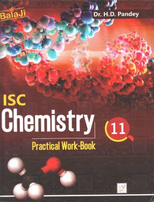 ISC CHEMISTRY Practical Work Book For Class 11