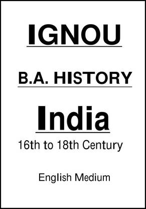 Ignou BA History India From 16th To 18th Century Notes In English For IAS Mains 2024