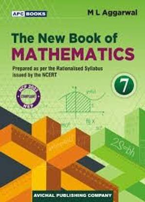 The New Book Of Mathematics, Class 7, Based On NCERT Syllabus, By ML Aggarwal, 2nd Edition, (2025-2026 Examination)