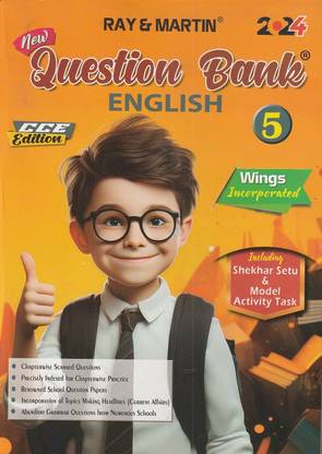 West Bengal Board Ray & Martin New Question Bank English Class 5 C C E Edition Including Shekar Setu & Model Activity Task 2024 The Calcutta Publishers