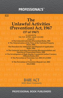 Unlawful Activities (Prevention) Act, 1967 Alongwith Rules