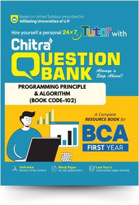 Programming Principle & Algorithm (Book Code–102) BCA Semester 1 Chitra Question Bank For Chaudhary Charan Singh University & Maa Shakumbhari University 2024-2025