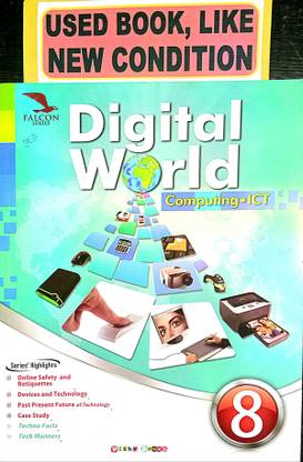 DIGITAL WORLD Computing ICT Class-8 (Old Book)