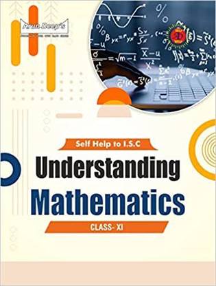 Arun Deeps Self-Help To Isc Understanding Mathematics Class 11