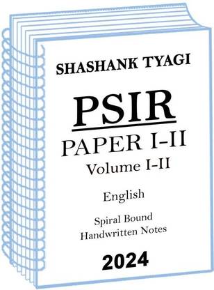 शशांक त्यागी कंप्लटेट सेट PSIR ऑप्शनल हैंडरिटन नोट्स ऑफ पेपर 1 एंड 2 फॉर IAS मेन्स 2024