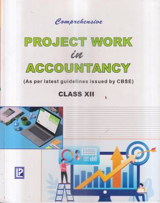 Comprehensive Project Work In Accountancy Class 12