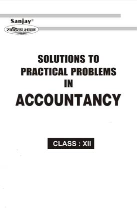 NCERT Solutions To Practical Problems In Accountancy Class-12