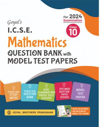 गोयल्स ICSE मैथमेटिक्स स्पेसिमेन क्वेश्चन बैंक विथ मॉडल टेस्ट पेपर्स क्लास 10 फॉर 2024 एग्ज़ामिनेशन