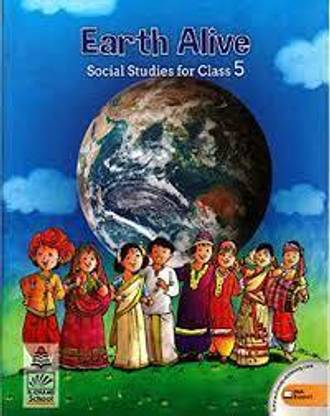 Earth Alive SOCIAL Studies Class 5