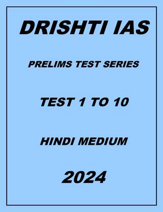 Drishti IAS Prelims Test Series Test 1 To 10 Hindi Medium 2024