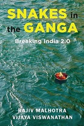 Snakes In The Ganga Breaking India 2.0