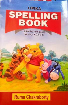 Lipika Spelling Book (Intended For Classes Nursery, K.G., I & II)