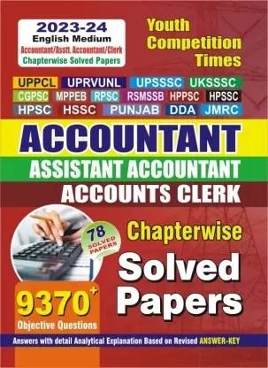 ACCOUNTANT ASSISTANT ACCOUNTANT ACCOUNTS CLERK Chapterwise Solved Papers (English Medium)
