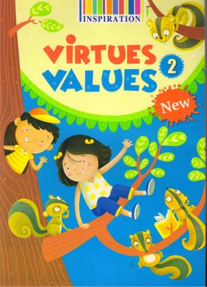 Inspiration, VIRTUES VALUES CLASS - 2
(A BOOK OF MORAL VALUES)