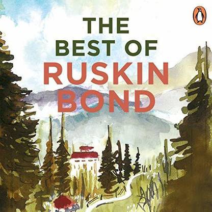 The Best Of Ruskin Bond : Ruskin Bond