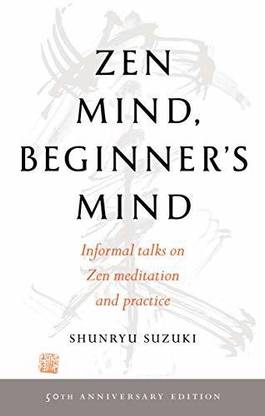 ZEN Mind, Beginner's Mind