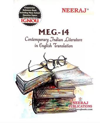 Neeraj MEG-14 CONTEMPORARY INDIAN LITERATURE IN ENGLISH TRANSLATION (English Medium) [ IGNOU Help Book With Solved Previous Years Question Papers And Important Exam Notes (Paperback, By Neeraj Publications (Author))