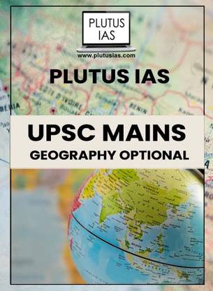 Plutus IAS UPSC Mains Geography Optional