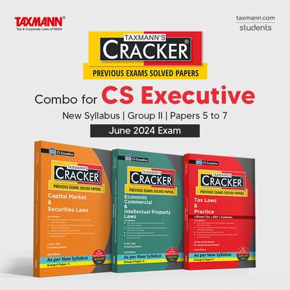 Taxmann's CRACKER COMBO | CS Executive | New Syllabus | June 2024 Exams – Group II | Papers 5 To 7 | CRACKER Series | CMSL, ECIPL | EC & IPL, And Tax | February 2024 Edition | Set Of 3 Books