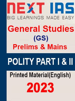 NEXT IAS Polity Part- 1 & 2 Book For IAS General Studies(GS) Book For Prelims & Mains 2023 Printed Notes- English (Photocopy Study Material) (Paperback Photocopy) (Paperback, NEXT IAS)