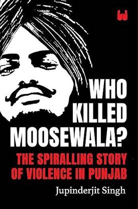 Who Killed Moosewala ? | Jupinderjit Singh