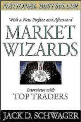 Market Wizards Paperback In English By Jack D. Schwager Latest Edition