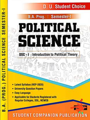 Student Choice Delhi University BA Prog 1st Year Political Science (Introduction To Political Theory) Semester 1 Regular SOL NCWEB Based On Natoonal Education Policy UGCF/NEP