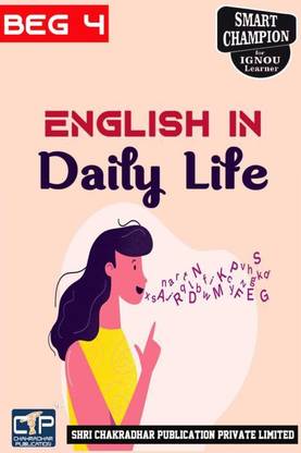 IGNOU BEG 4 Solved Guess Papers Pdf From IGNOU Study Material/Book Titled English In Daily Life For Exam Preparation (Latest Syllabus) IGNOU Certificate In Functional English (Basic Level) (CFE)