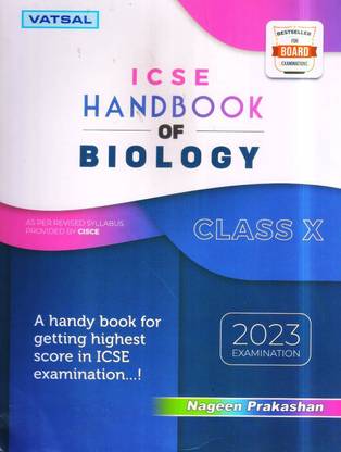 VATSAL ICSE HANDBOOK OF BIOLOGY - CLASS 10 As Per Revised Syllabus Provided By Cisce Class 10 Bestseller For Board Examinations