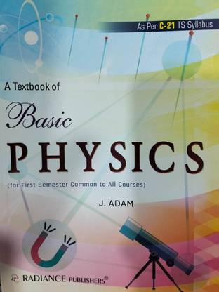 A Textbook Of Basic Physics ( For First Semester Common To All Courses ) 1st Edition 2023 - As Per C-21 TS Syllabus