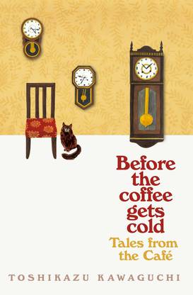Before The Coffee Gets Cold Book
