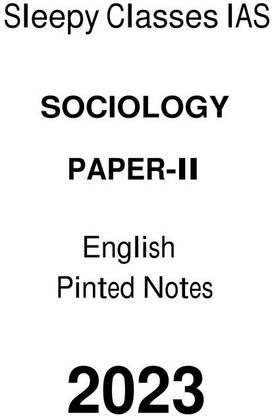 Sociology Optional Printed Notes Of Paper 2 By Sleepy IAS English For Mains 2023