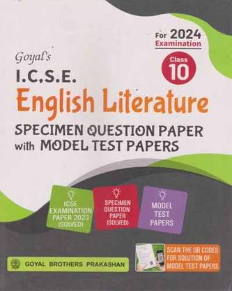 Goyal's I.c.s.e. English Literature Specimen Question Paper With Model Test Papers For Class - 10, [for 2024 Examination]