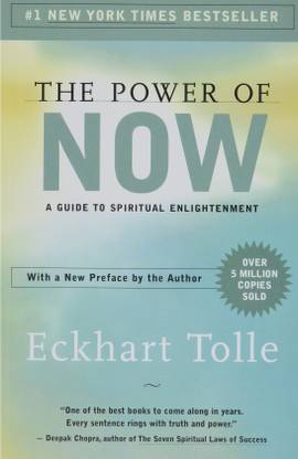 The Power Of Now: A Guide To Spiritual Enlightenment By Eckhart Tolle