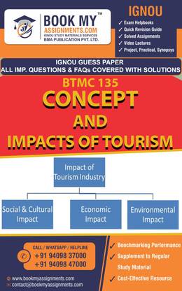 BTMC 135 CONCEPT AND EMPACTS OF TOURISUM(Chapter-Wise Reference Book With Solved Question Answer, FAQ AND IMP SOLUTION) For IGNOU