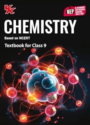Chemistry Book For Class 9 | CBSE (NCERT Solved) | Examination 2024-25| By VK Global Publications