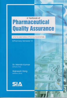 Pharmaceutical Quality Assurance, B.Pharmacy (Semester-VI) As Per The Syllabus Prescribed By (PCI) & III-Year II-Sem (JNTU-HYD, R17, Open Elective-II)